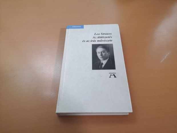 Leo Strauss - Az ldztets s az rs mvszete