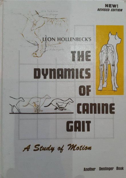 Leon Hollenbecks: The Dynamics of Canine Gait, A Study of Motion