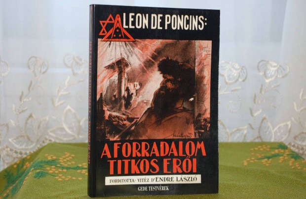 Leon de Poncins: A forradalom titkos eri