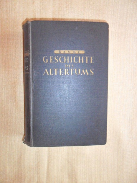 Leopold von Ranke: Geschichte des Altertums (trtnelem nmetl, 1938)