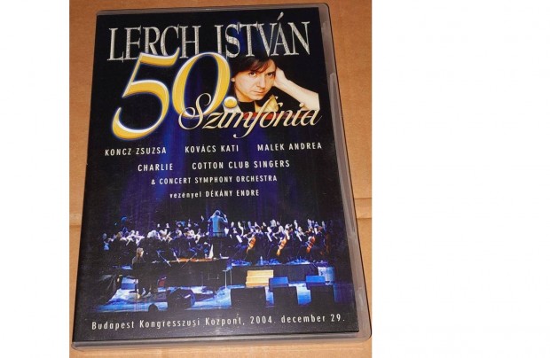 Lerch Istvn DVD - 50 szimfnia - Budapest Kongresszusi kzpont 2004