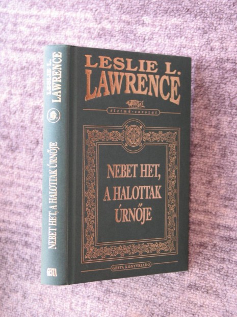 Leslie L. Lawrence Nebet Het, a halottak rnje / zld - letm soroza