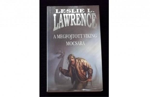 Leslie L. Lawrence: A megfojtott viking mocsara