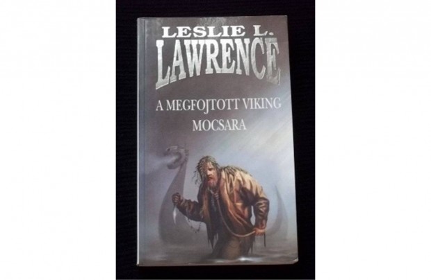 Leslie L. Lawrence: A megfojtott viking mocsara