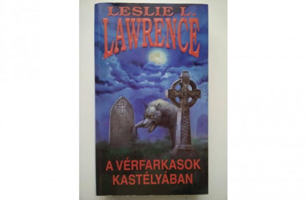 Leslie L. Lawrence: A vrfarkasok kastlyban