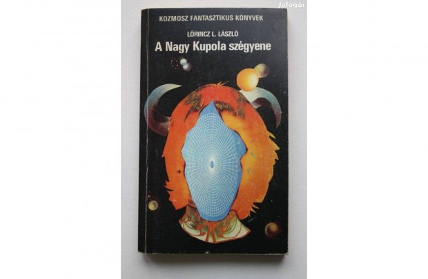 Leslie L. Lawrence / Lrincz L. Lszl: A nagy kupola szgyene