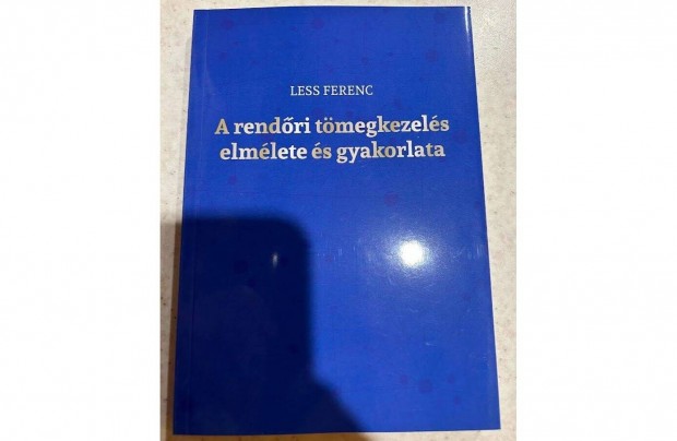 Less Ferenc: A rendri tmegkezels elmlete s gyakorlata