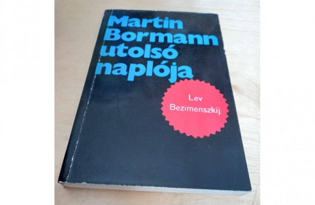 Lev Bezimenszkij: Martin Bormann utols naplja