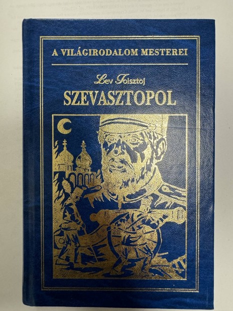 Lev Tolsztoj Szevasztopol magyarul