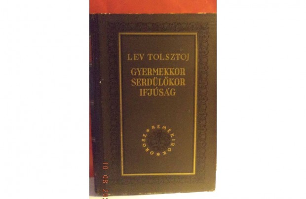 Lev Tolsztoj: Gyermekkor, serdlkor, ifjsg