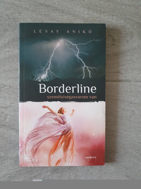 Lvay Anik: Borderline szemlyisgzavarom van knyv 