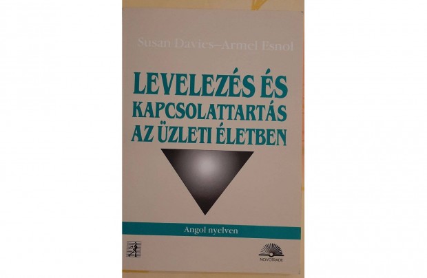 Levelezs s kapcsolattarts az zleti letben-angol nyelven