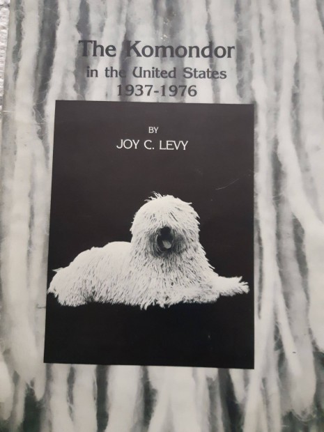 Levy, Joy C.:The Komondor in the United States