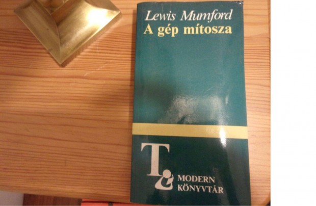 Lewis Mumford A gp mtosza ( Modern knyvtr )