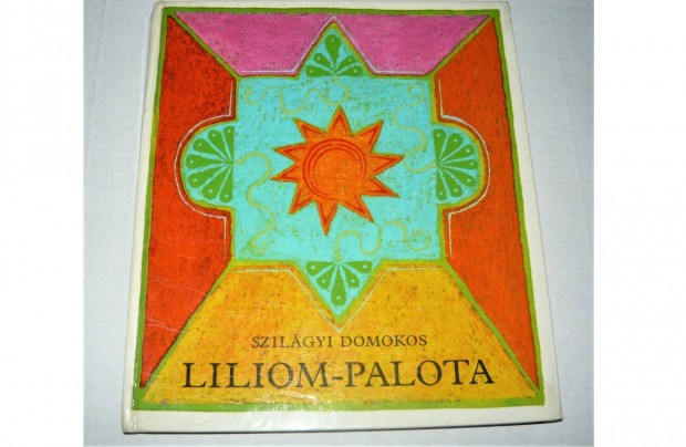 Liliom-palota - Szilgyi Domokos - 1980