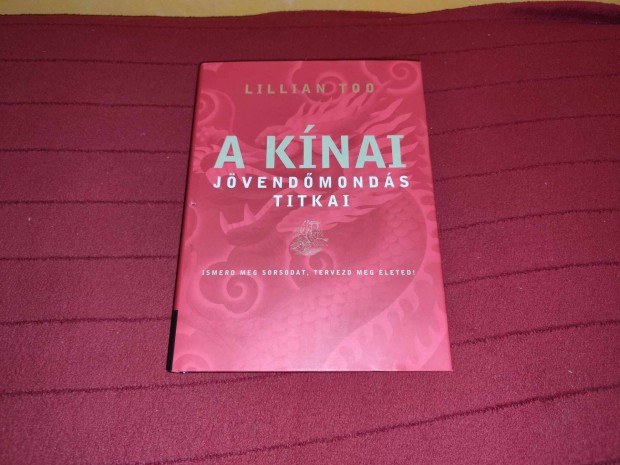 Lillian Too: A kinai jvendmonds titkai