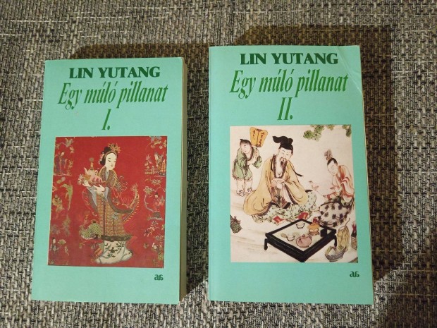 Lin Yutang - Egy Ml Pillanat 1. 2. ktet