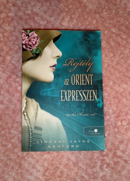 Lindsay Jayne Ashford - Rejtly az Orient Expresszen
