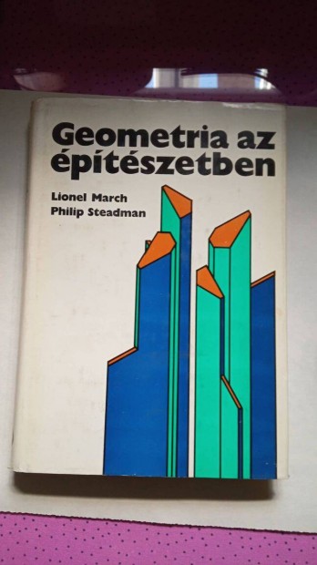 Lionel March Geometria az építészetben 1975.év 1800 Ft