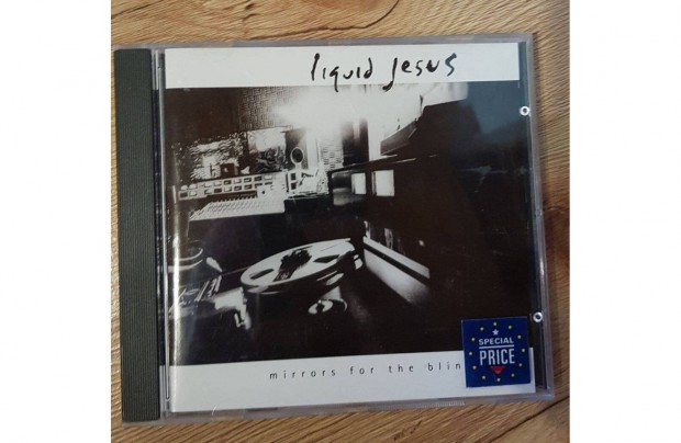 Liquid Jesus - Mirrors For The Blind CD