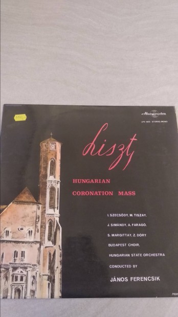 Liszt Ferenc Koronzsi mise LP (M)