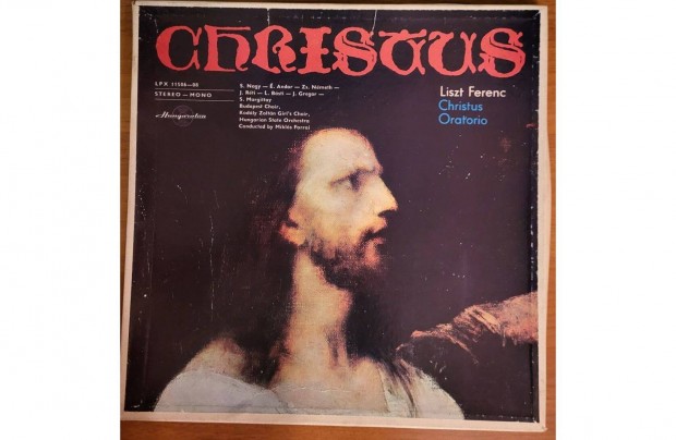 Liszt Ferenc - Christus Oratrium 3 db hanglemez elad