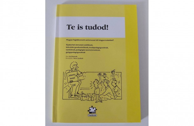Liz Hannah: Te is tudod! (Hogyan foglalkozzunk autizmussal élő kisgye