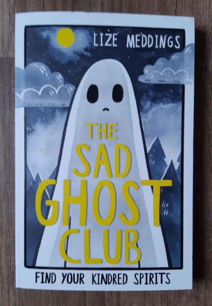 Lize Meddings: The Sad Ghost Club knyv (j)
