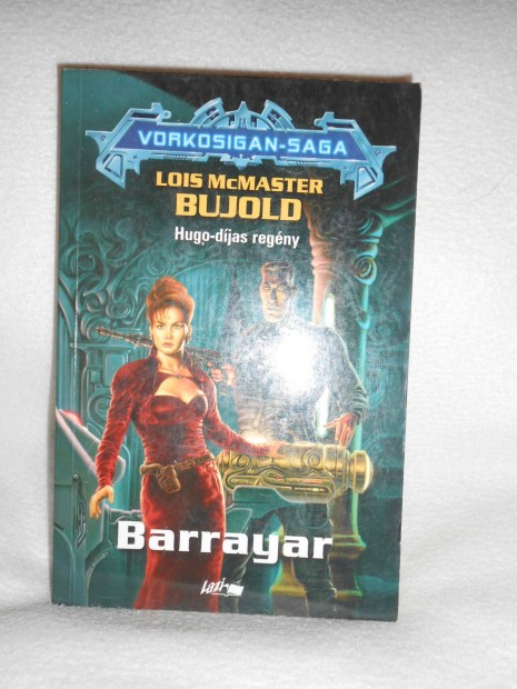 Lois Mcmaster Bujold: Barrayar - Vorkosigan saga