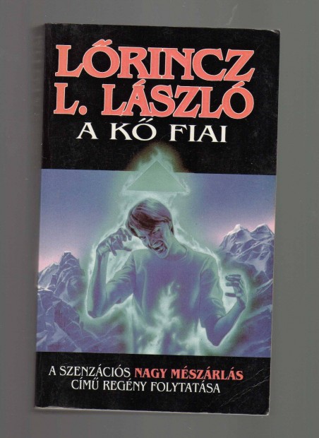 Lrincz L. Lszl: A k fiai