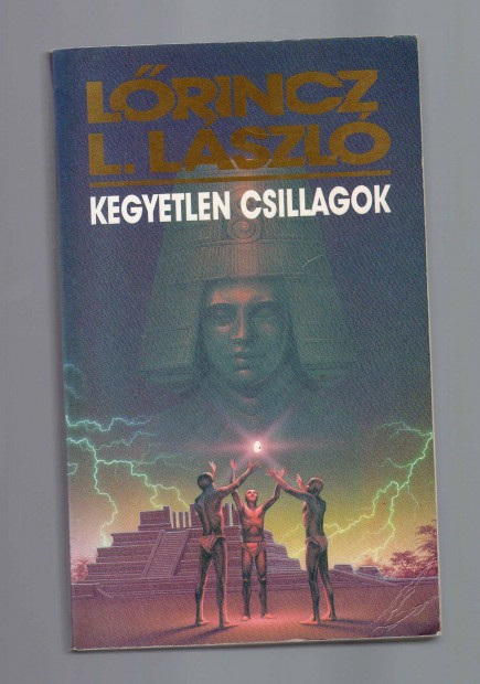 Lrincz L. Lszl: Kegyetlen csillagok - jszer