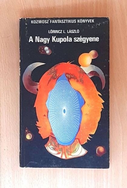 Lrincz L. Lszl: a Nagy Kupola szgyene