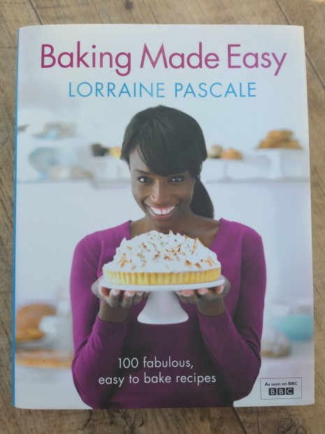 Lorraine Pascal: Baking Made Easy szakcsknyv Angol nyelv