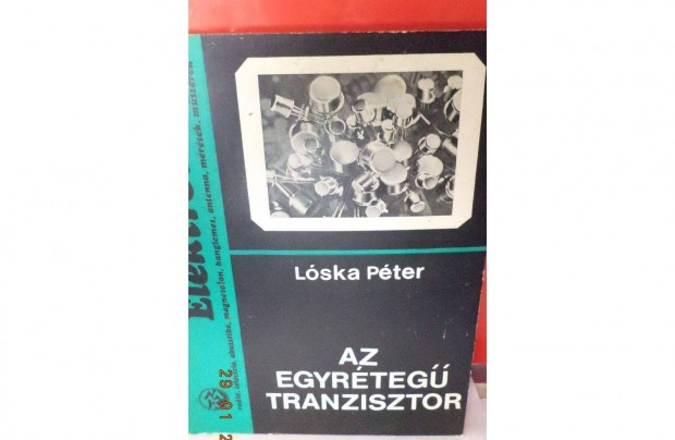 Lska Pter: Az egyrteg tranzisztor