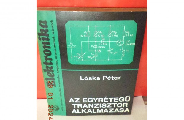 Lska Pter: Az egyrteg tranzisztor alkalmazsa