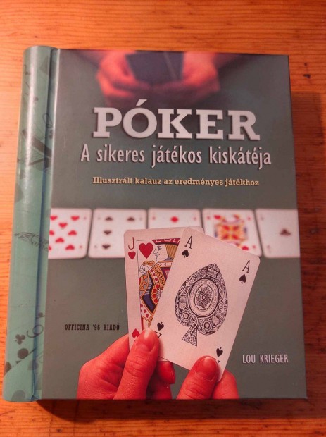 Lou Krieger: Pker - A sikeres jtkos kisktja