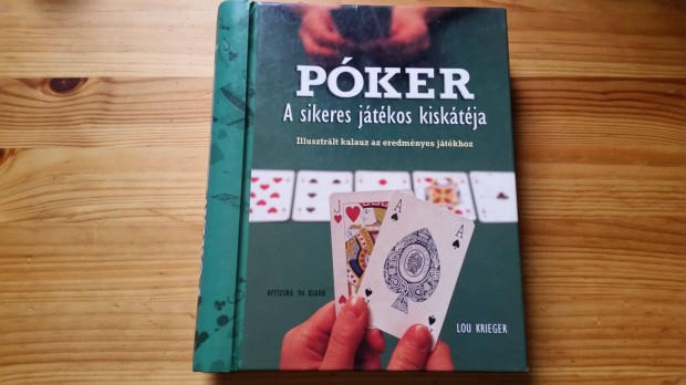 Lou Krieger: Pker - A sikeres jtkos kisktja + 2 pakli krtya