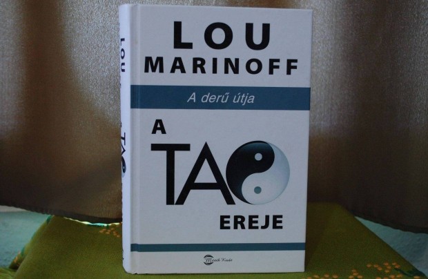 Lou Marinoff A Tao ereje A der tja