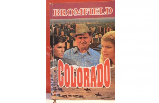 Louis Bromfield: Colorado