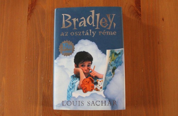 Louis Sachar - Bradley, az osztly rme