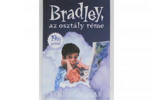 Louis Sachar - Bradley, az osztly rme knyv (j)