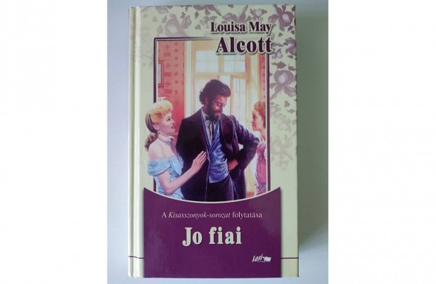 Louisa May Alcott: Jo fiai (Kisasszonyok sorozat)