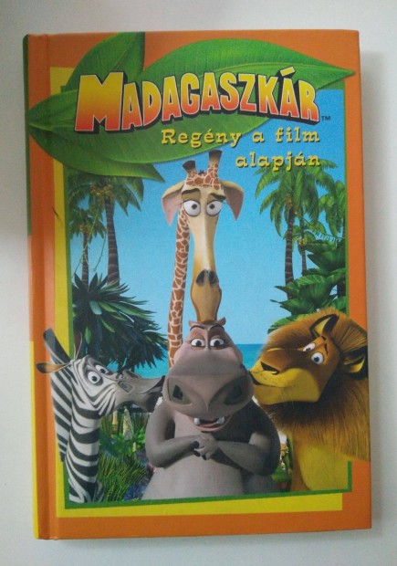 Louise Gikov - Madagaszkr - regny a film alapjn