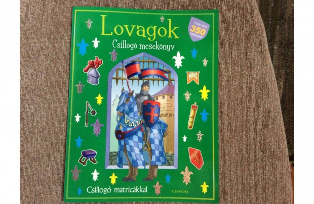 Lovagok csillog meseknyv knyv martickkal matrics knyv