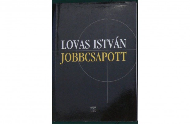 Lovas Istvn: Jobbcsapott