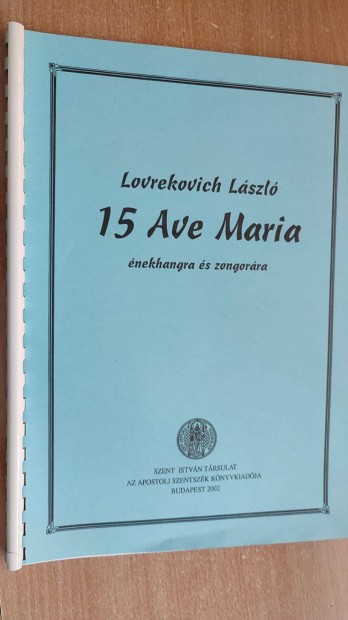 Lovrekovics Lszl: 15 Ave Maria