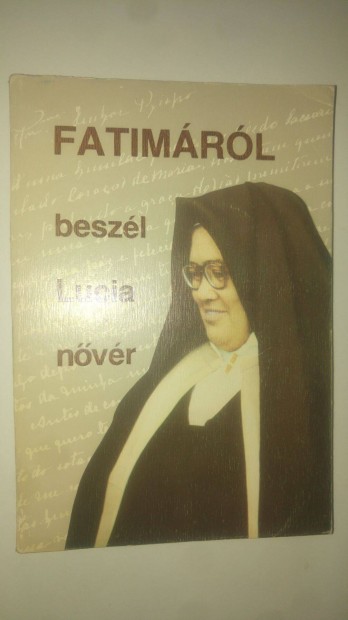 Lucia nvr Fatimrl beszl Lucia nvr