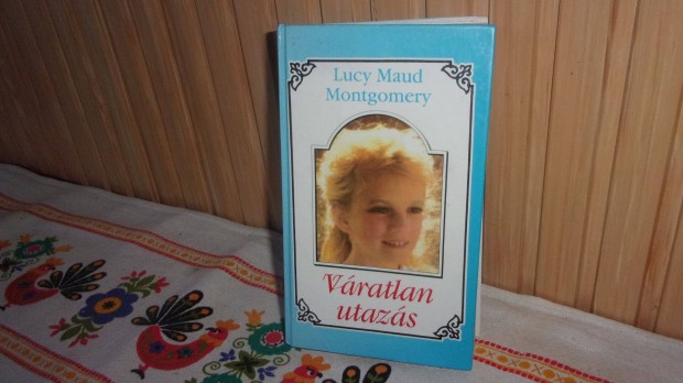 Lucy Maud Montgomery Vratlan utazs kiads ve 1994