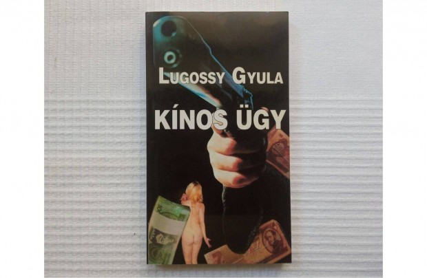 Lugossy Gyula: Knos gy (elbeszlsek) - Kzirat Kiad * j! * 500 Ft
