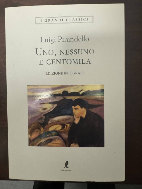 Luigi Pirandello Uno Nessuno E Centomila